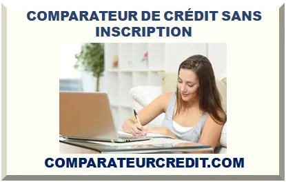 COMPARATEUR DE CRÉDIT SANS INSCRIPTION